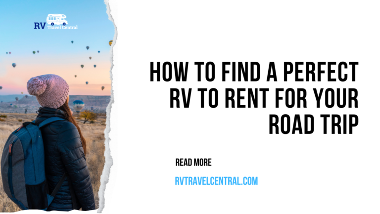 Read more about the article How to find a Perfect RV to Rent for your Road Trip