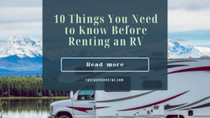10 Things You Need to Know Before Renting an RV